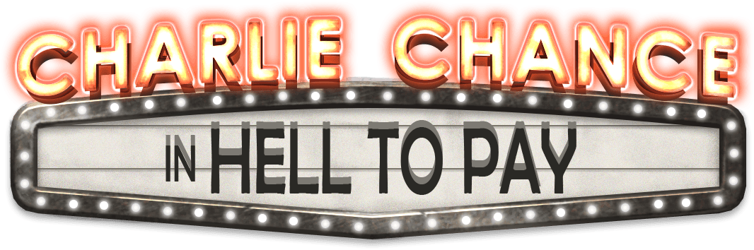 Charlie Chance in Hell to Pay logo