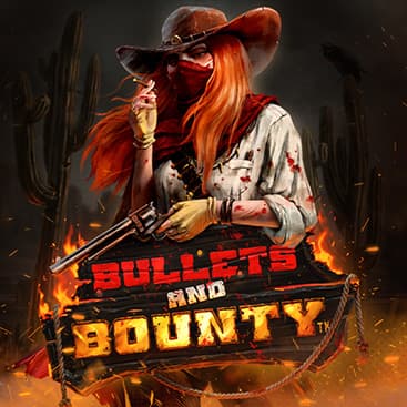 Bullets and Bounty