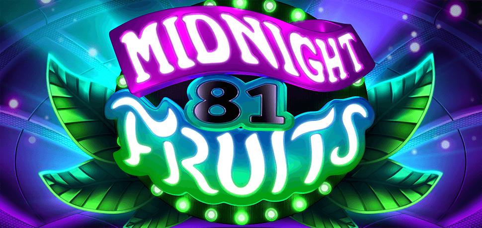 MIDNIGHT FRUITS 81