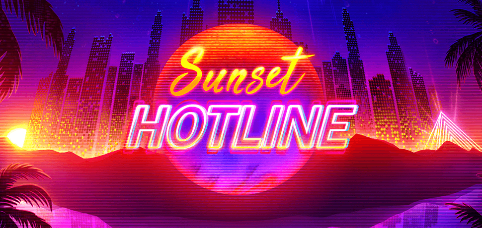 SUNSET HOTLINE