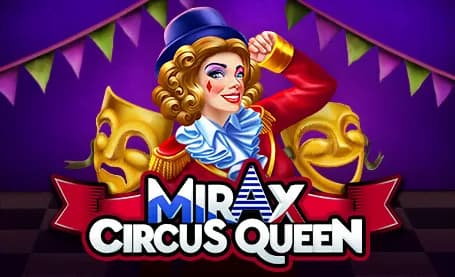 Mirax Circus Queen