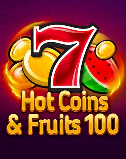 Hot Coins & Fruits 100