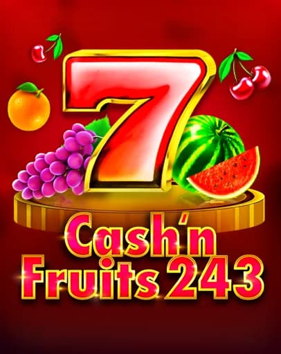 Cash'n Fruits 243