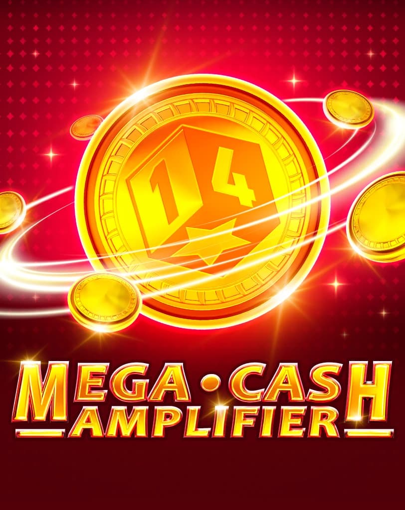 Mega Cash Amplifier