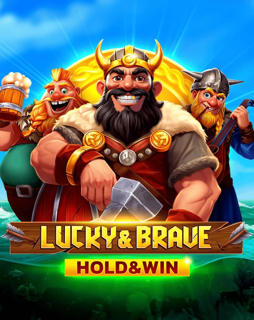 Lucky & Brave Hold And Win
