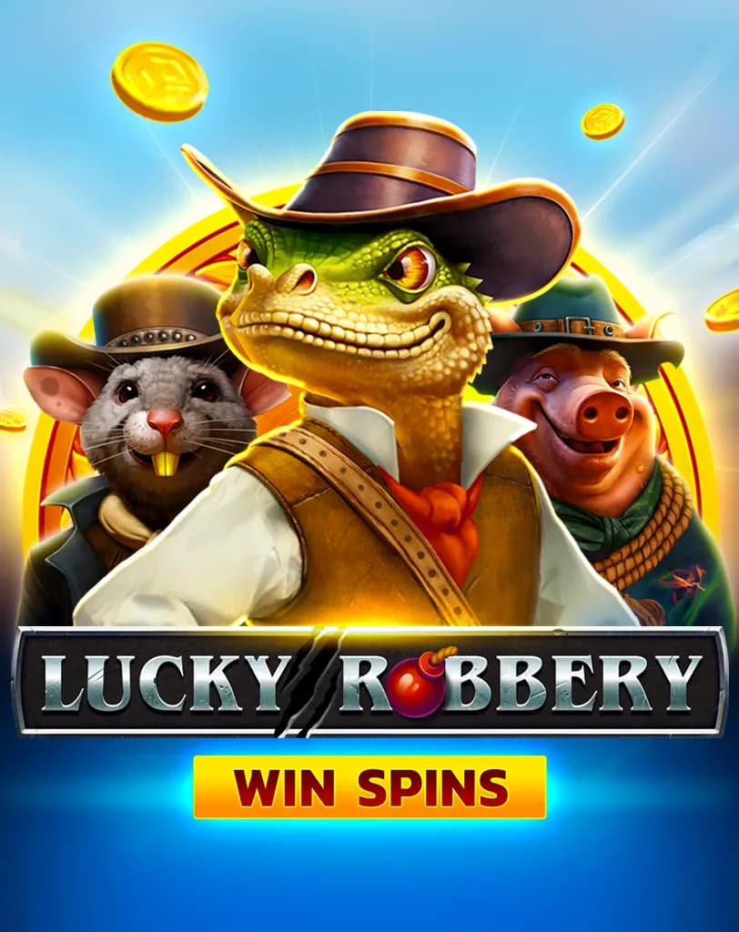 Lucky Robbery Win Spins
