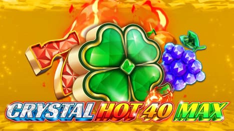Crystal Hot 40 Max