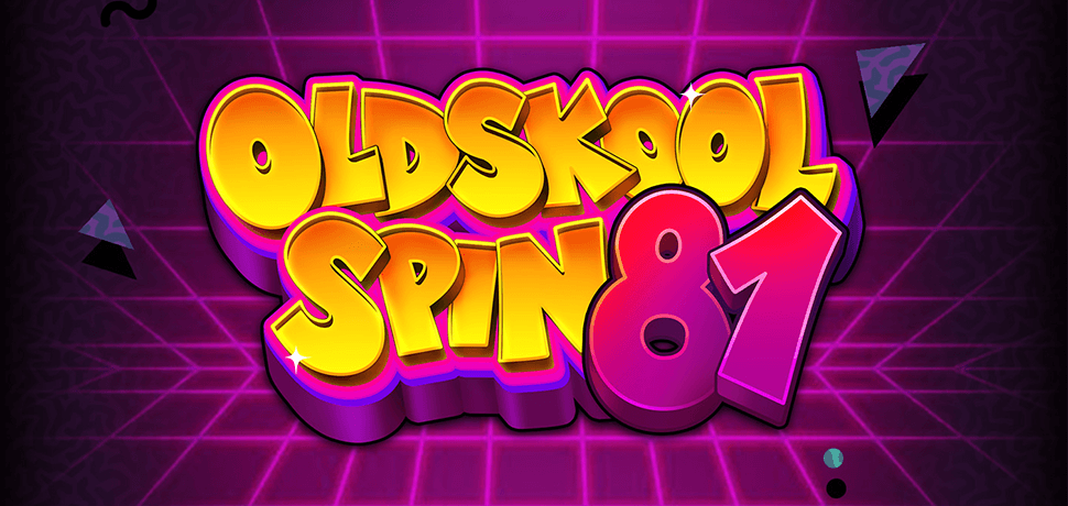 OLDSKOOL SPIN 81